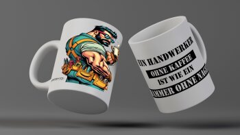Motivtasse Tasse Kaffee "Ein Handwerker ohne...